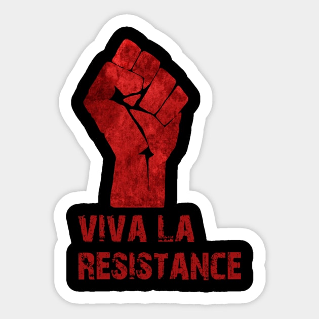 Viva La Resistance Sticker by Rebellion10